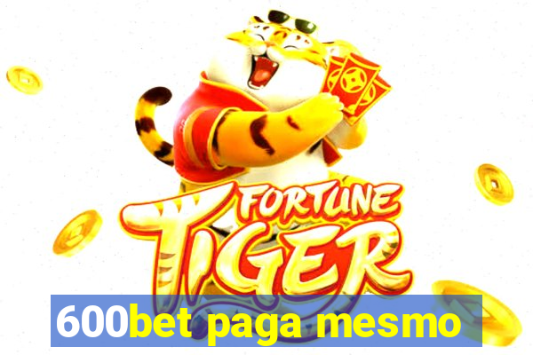 600bet paga mesmo